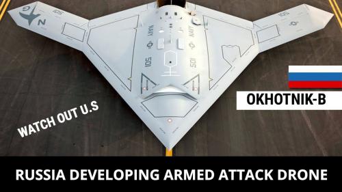 俄罗斯猎人B无人机开始首次地面测试，包括滑行、加速和停止