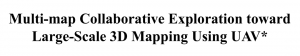 论文分享 | 面向大型三维环境的无人机多地图协同探索